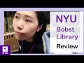 NYU Bobst Library Review