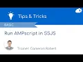 Run AMPscript in SSJS in Salesforce Marketing Cloud
