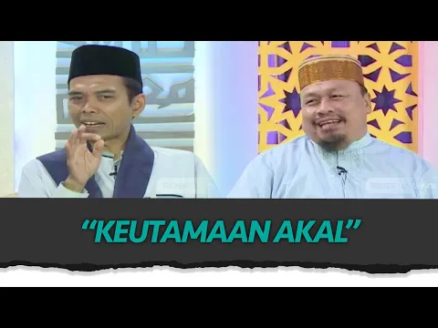 [FULL] Keutamaan Akal | Indahnya Ramadhan