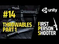FPS Full Game Tutorial Unity Part 14 - Throwables Part 1
