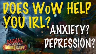 Does WoW Help You IRL Anxiety Depression - Discussion