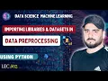 Importing libraries Datasets in Data Preprocessing Data Science Machine Learning Lecture