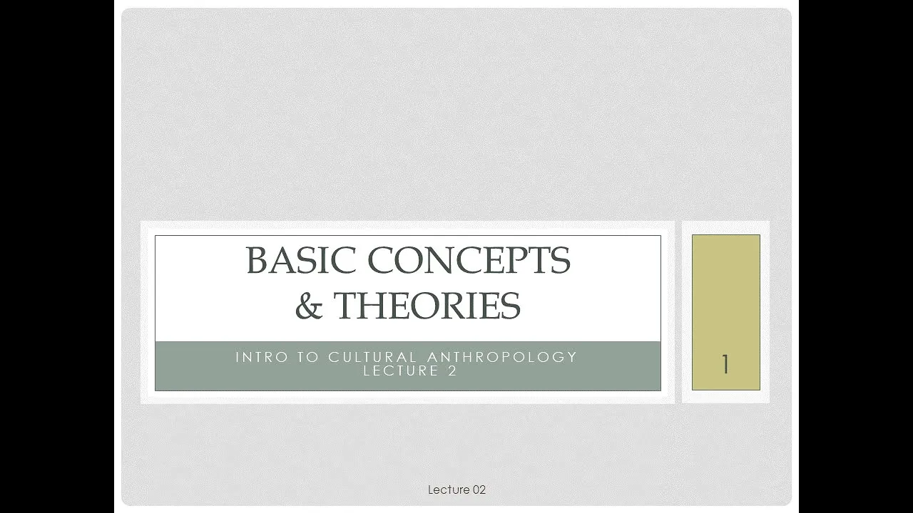 Lecture 02 Basic Concepts & Theories