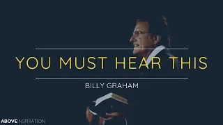 billy graham one of the most powerful videos you ll ever watch inspirational video