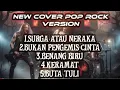 Lagu PLAYLIST NEW COVER POP ROCK LAGU VIRAL SURGA ATAU NERAKA VERSION DANGDUT TERBARU 2025