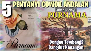 5 penyanyi pria andalan om purnama