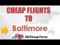 Cheap Flights to Baltimore by AllCheapFares com