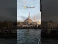 🌊🕌 Yeni Mosque from the Bosphorus