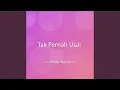 Download Lagu Tak Pernah Usai