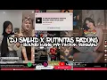 Download Lagu DJ SMLHD BREAKBEAT RUTINITAS RADONG TREND VIRAL TIKTOK 2024 MENGKANE