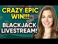 EPIC MASSIVE WIN MY BEST RUN EVER LIVE Blackjack 1500 Buy-in