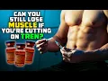 Can You Still Lose Muscle If You re Cutting On Tren