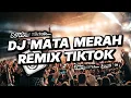 Download Lagu DJ MATA MERAH FULL BASS VIRAL TIKTOK TERBARU 2024 REMIX [DJXSAPRI]
