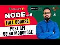 NodeJS Tutorial in Hindi - POST API using Mongoose
