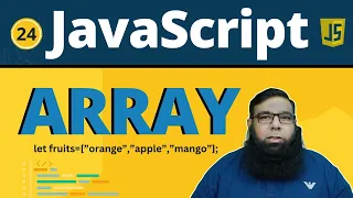Mastering Arrays in JavaScript Comprehensive JavaScript Array Example Tutorial Class 24