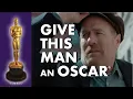 GIVE THIS MAN AN OSCAR