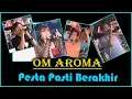 Download Lagu PESTA PASTI BERAKHIR | MUSIK DANGDUT | ORKES PALEMBANG | AROMA MUSIK PALEMBANG | TEMBANG LAWAS