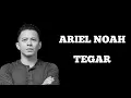 Download Lagu Ariel Noah - Tegar (Lirik Lagunya Rossa)