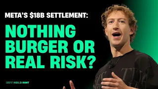 META s 18B Settlement Explained Nothing Burger or Real Risk