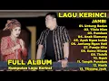 Download Lagu Kumpulan Lagu Kerinci Jambi Full Album Didengar Waktu Santai