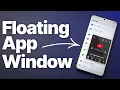 How to Use Floating Windows on Android Pop-Up View Explained