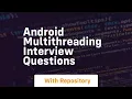 android multithreading interview questions