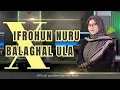 Download Lagu VIRAL TIKTOK❗️IFROHUN NURU ATANA \u0026 BALAGHAL ULA (cover )Khanifah Khani