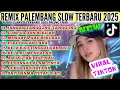 Download Lagu REMIX PALEMBANG SLOW BASS VIRAL TERBARU 2025 JANGAN TANGGUNG TANGGUNG LUMPUR DAN BERLIAN NEW ENAK
