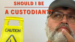What is it like being a Custodian mrjeffthecustodian