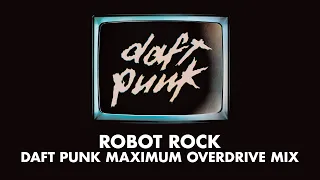 Daft Punk - Robot Rock (Daft Punk Maximum Overdrive Mix) (Official Audio)