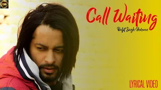 Call Waiting || G Baljit || Lyrical Video || Yaar Anmulle Records
