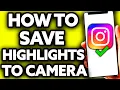How To Save Highlights on Instagram to Camera Roll 2025