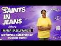 Download Lagu Saints in Jeans - Maria Isabel Francis - National Director of YOUCAT India