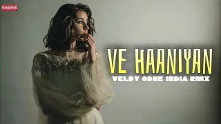 india remix ve haaniyaan veldy odhe
