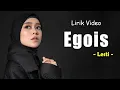 Download Lagu Lesti - Egois ( Lirik Video )
