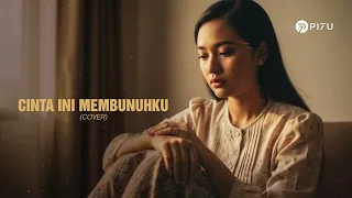 cinta ini membunuhku dmasiv cover by pi7u