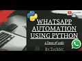 Automate WhatsApp with Python Only 2 Lines of Code