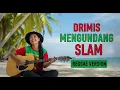 Lagu GRIMIS MENGUNDANG || REGGAE COVER