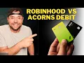 Robinhood Cash Card VS Acorns Might Oak Debit Unboxing and First Look