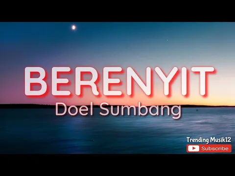 Download MP3 Lirik Lagu Doel Sumbang - Berenyit