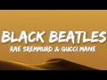 Lagu Rae Sremmurd - Black Beatles (Lyrics) ft. Gucci Mane 