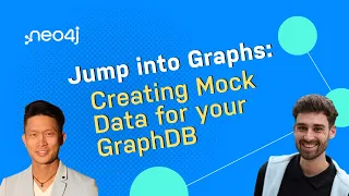 Thumbnail for Jump into Graph: Creating Mock Data to get started with Graph Databases video