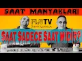Download Lagu Saat Sadece Saat midir? - Saat Manyakları - Fuat Domaniç \u0026 Ahmet Aydın \u0026 İlker Canikligil