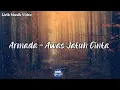 Lagu Armada - Awas Jatuh Cinta ( lirik lagu )