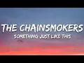 Lagu Something Just Like This Song Lyrics 🎶 || The Chainsmokers ft. Coldplay