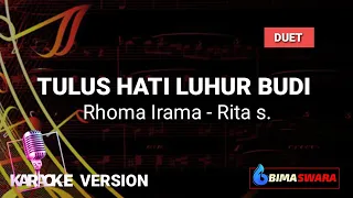 Download TULUS HATI LUHUR BUDI - ANDAI- RHOMA IRAMA FEAT  RITA SUGIARTO KARAOKE Dangdut Koplo MP3