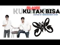 Download Lagu SLANK - KU TAK BISA - COVER BY KERONCONG ATAP [KERONCONG MODERN]