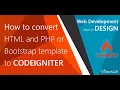 How to convert template to codeigniter step by step guide codeigniter Integration