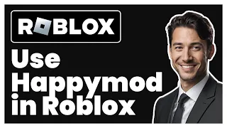 How to Play Roblox Using Happymod