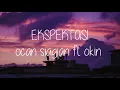 Download Lagu Ekspetasi - Ocan Siagian ft.okin (lyrics)